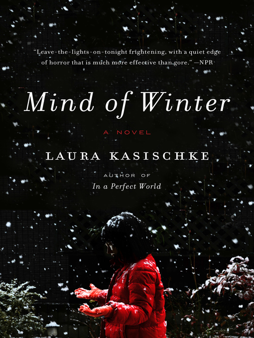 Title details for Mind of Winter by Laura Kasischke - Available